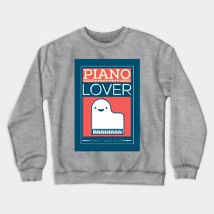 Piano Lover Crewneck Sweatshirt